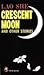 Crescent Moon and Other Stories