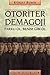 Otoriter Demagoji: Farklı Ol, Benim Gibi Ol