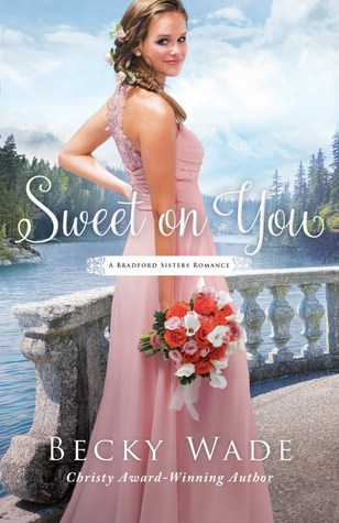 Sweet on You (Bradford Sisters Romance, #3)