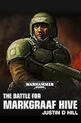 The Battle for Hive Markgraaf