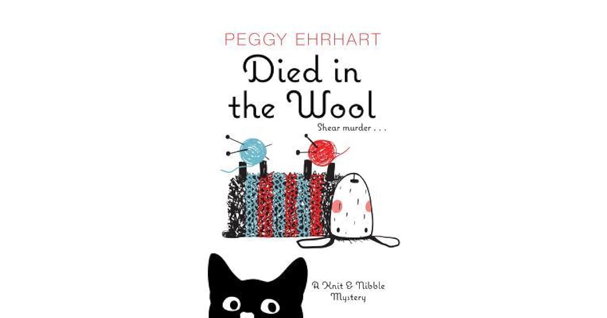 Died in the Wool by Peggy Ehrhart