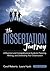 The Dissertation Journey: A Practical and Comprehensive Guide to Planning, Writing, and Defending Your Dissertation (Updated)