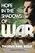 Hope in the Shadows of War