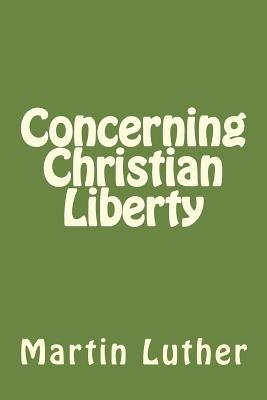 Concerning Christian Liberty