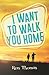 I Want to Walk You Home