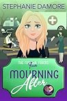 Mourning After by Stephanie Damore