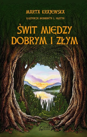 Świt między dobrym i złym (Wilcza Dolina: Bratmił, #2)