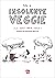 Insolente Veggie : Ils sont...