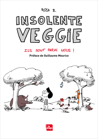 Insolente Veggie : Ils sont parmi nous ! (Paperback)