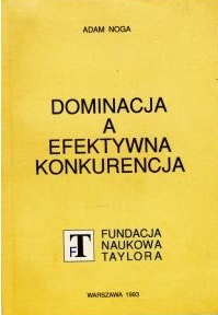 Dominacja a efektywna konkurencja (Paperback)
