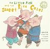 The Little Pigs and the Sweet Rice Cakes: A Story Told in English and Chinese The Little Pigs and the Sweet Rice Cakes: A Story Told in English and Chinese