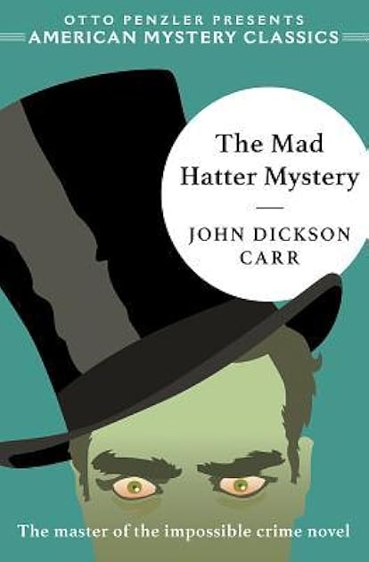 The Mad Hatter Mystery (An American Mystery Classic)