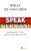 Speak German!: Warum Deutsc...