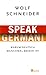 Speak German! by Wolf Schneider