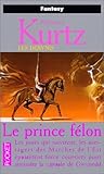 Le Prince Félon (Les Derynis : La trilogie des héritiers, #3)