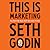 This is Marketing: You Can't Be Seen Until You Learn To See