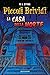 La casa della morte. Piccoli brividi