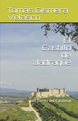 El Castillo de Jadraque: Las Torres del Cardenal (Spanish Edition)