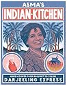 Asma's Indian Kitchen by Asma Khan