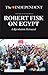 ROBERT FISK ON EGYPT by Robert Fisk