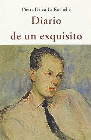 Portada de Diario de un exquisito, de Pierre Drieu la Rochelle