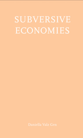 Subversive Economies (Paperback)