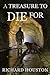 A Treasure to Die For (To Die For #3)
