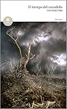 El tiempo del cocodrilo El tiempo del cocodrilo