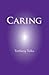 Caring (Understanding Self & Mind)