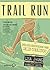 Trail Run: Una guía desenfadada para salir corriendo (Deportes) (Spanish Edition)