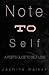 Note To Self: A Poet's Guide To Self-Love