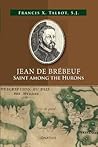 Jean de Brébeuf: ...