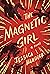 The Magnetic Girl