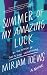 Summer of My Amazing Luck by Miriam Toews Summer of My Amazing Luck by Miriam Toews