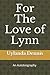 For the Love of Lynn: A Sho...