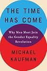 The Time Has Come by Michael Kaufman