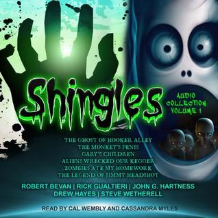 Shingles Audio Collection, Volume 1 (Shingles Audio Collections, #1)