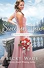 Sweet on You (A Bradford Sisters Romance, #3)