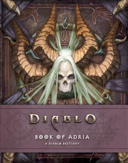 Diablo: Book of Adria: A Diablo Bestiary