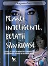 Femei inteligente...