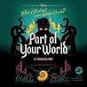Part of Your World