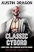 Classic Cyborg (Liquid Cool: From the Crazy Maniac Files #1)