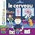 Le cerveau (Mes p'tites que...