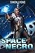 Space Necromancer: Book 1: ...