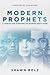 Modern Prophets by Shawn Bolz