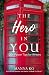 The Hero in You: 120+ Power...