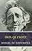 Don Quixote by Miguel de Cervantes Saavedra Don Quixote by Miguel de Cervantes Saavedra