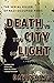 Death in the City of Light:...
