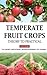 Temperate Fruit Crops: Theo...