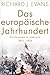 Das europäische Jahrhundert: Ein Kontinent im Umbruch - 1815-1914 (German Edition)